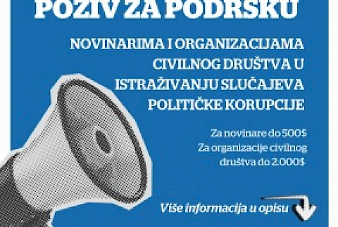 Poziv za podršku novinarima i organizacijama civilnog društva u istraživanju slučajeva političke korupcije